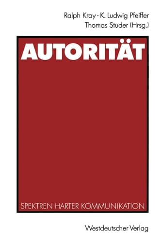 AutoritÇÏt. Spektren harter Kommunikation [Paperback] [Jan 01, 1992] Unknown