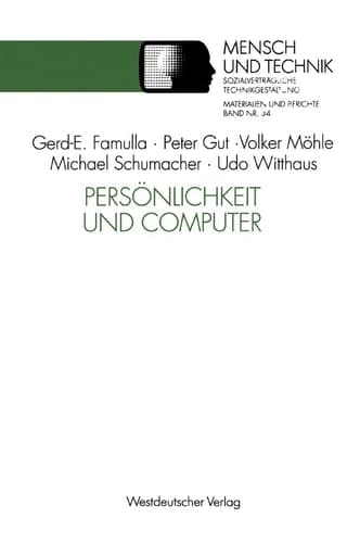 Persönlichkeit und Computer (Sozialverträgliche Technikgestaltung, Materialien und Berichte, 34) (German Edition)