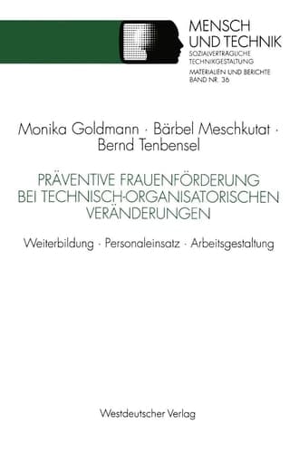 Präventive Frauenförderung bei technisch-organisatorischen Veränderungen Weiterbildung · Personaleinsatz · Arbeitsgestaltung