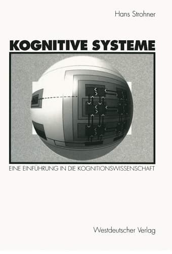 Kognitive Systeme Eine Einführung in die Kognitionswissenschaft
