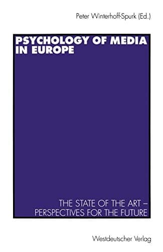 Psychology of Media in Europe: The State of the Art ― Perspectives for the Future (German Edition)