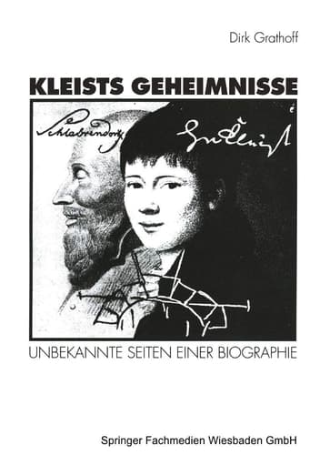 Kleists Geheimnisse: Unbekannte Seiten einer Biographie (German Edition)