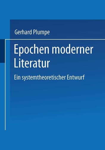 Epochen moderner Literatur: Ein systemtheoretischer Entwurf (German Edition)