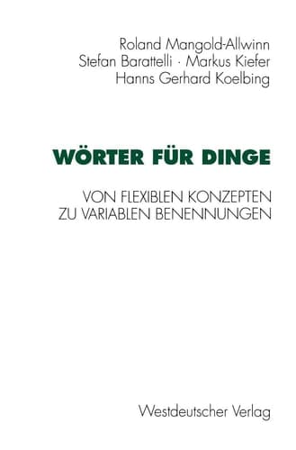 Wörter für Dinge Von flexiblen Konzepten zu variablen Benennungen