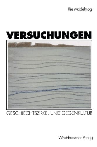 Versuchungen: Geschlechtszirkel und Gegenkultur (German Edition)