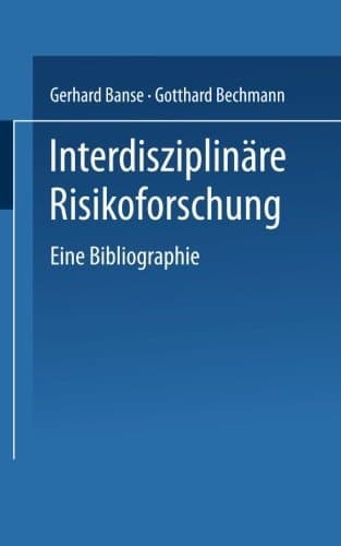 Interdisziplinäre Risikoforschung: Eine Bibliographie (German Edition)
