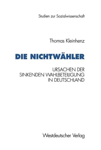 Die Nichtwähler Ursachen der sinkenden Wahlbeteiligung in Deutschland