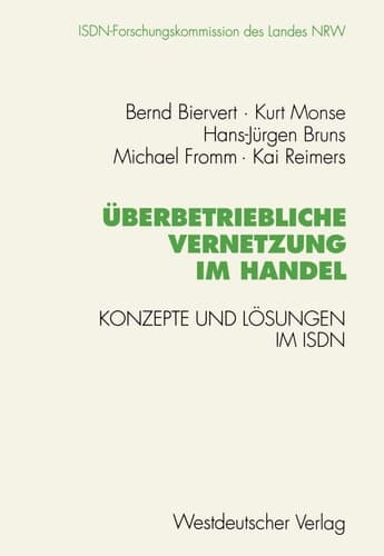 Überbetriebliche Vernetzung im Handel Konzepte und Lösungen im ISDN