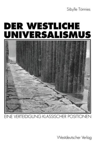 Der westliche Universalismus: Eine Verteidigung klassischer Positionen (German Edition)