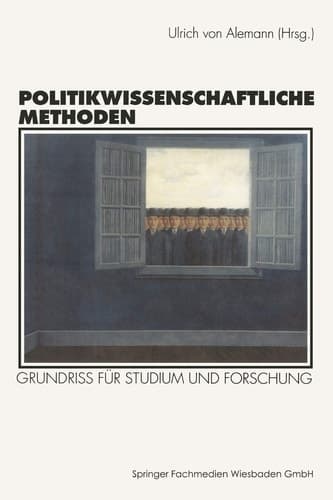 Politikwissenschaftliche Methoden: Grundriß für Studium und Forschung (German Edition)
