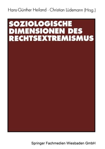 Soziologische Dimensionen des Rechtsextremismus (Soziologische Klassiker) (German Edition)