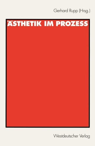 Ästhetik im Prozeß (German Edition)