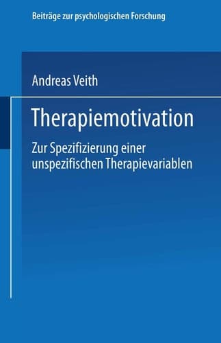 Therapiemotivation Zur Spezifizierung einer unspezifischen Therapievariablen
