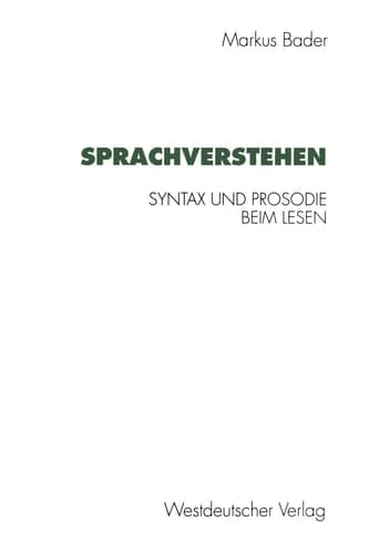 Sprachverstehen: Syntax und Prosodie beim Lesen (Psycholinguistische Studien) (German Edition)