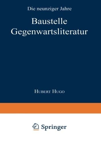 Baustelle Gegenwartsliteratur: Die neunziger Jahre (German Edition)