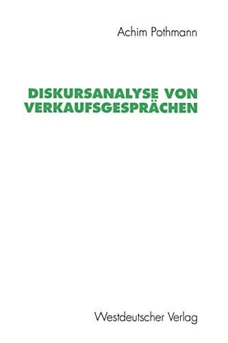 Diskursanalyse von Verkaufsgesprächen