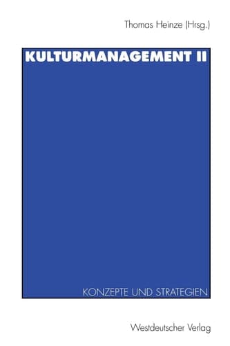 Kulturmanagement II Konzepte und Strategien