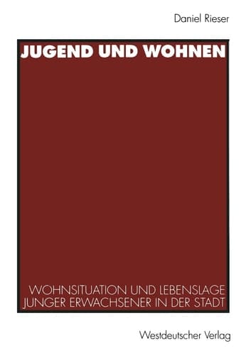 Jugend und Wohnen Wohnsituation und Lebenslage junger Erwachsener in der Stadt