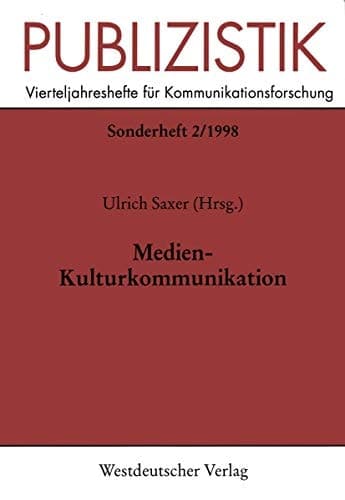 Medien-Kulturkommunikation (Publizistik Sonderhefte, 2) (German Edition)