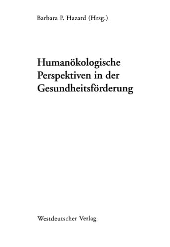Humanökologische Perspektiven in der Gesundheitsförderung