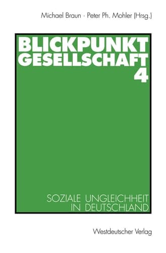 Blickpunkt Gesellschaft 4 Soziale Ungleichheit in Deutschland