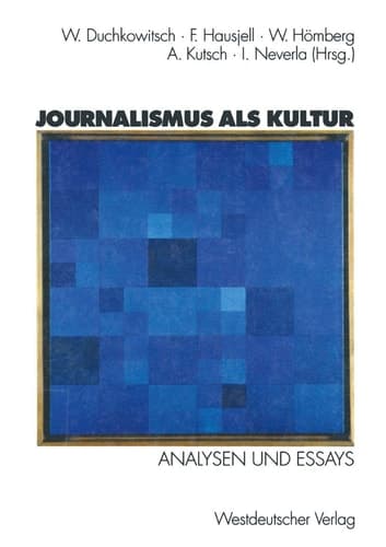 Journalismus als Kultur Analysen und Essays