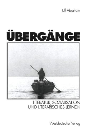 Übergänge: Literatur, Sozialisation und Literarisches Lernen (German Edition)