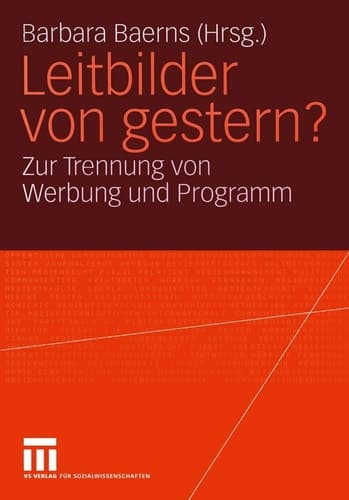 Leitbilder von gestern? Zur Trennung von Werbung und Programm. Eine Problemskizze und Einführung