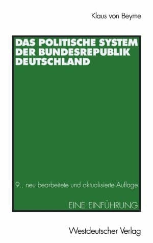Das politische System der Bundesrepublik Deutschland: Eine Einführung (German Edition)