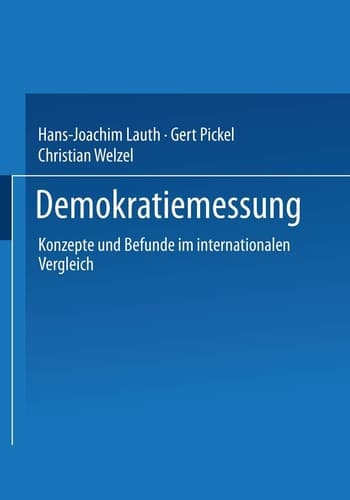 Demokratiemessung: Konzepte und Befunde im internationalen Vergleich (German Edition)