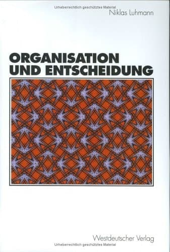 Organisation und Entscheidung