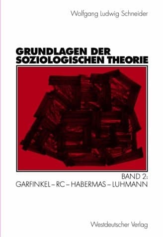 Grundlagen der soziologischen Theorie