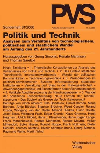 Politik und Technik Analysen zum Verhältnis von technologischem, politischem und staatlichem Wandel am Anfang des 21. Jahrhunderts