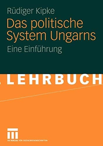 Das politische System Ungarns Eine Einführung