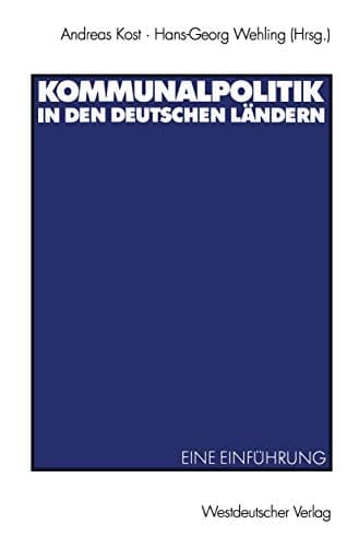 Kommunalpolitik in den deutschen Ländern eine Einführung