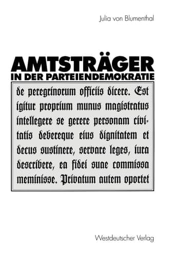 Amtsträger in der Parteiendemokratie (German Edition)