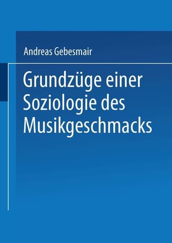 Grundzüge einer Soziologie des Musikgeschmacks (German Edition)