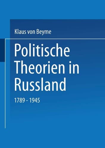 Politische Theorien in Russland: 1789–1945 (German Edition)