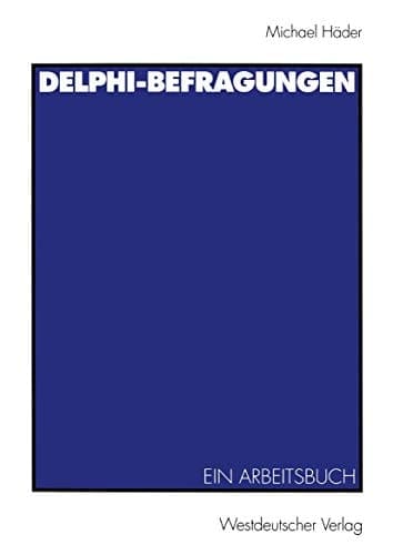 Delphi-Befragungen ein Arbeitsbuch