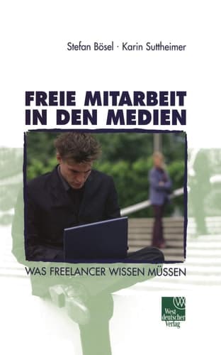 Freie Mitarbeit in den Medien Was Freelancer wissen müssen