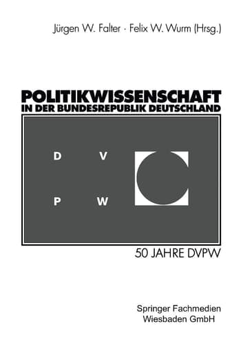 Politikwissenschaft in der Bundesrepublik Deutschland: 50 Jahre DVPW (German Edition)
