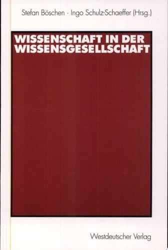 Wissenschaft in der Wissensgesellschaft