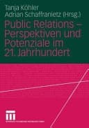 Public relations Perspektiven und Potenziale im 21. Jahrhundert