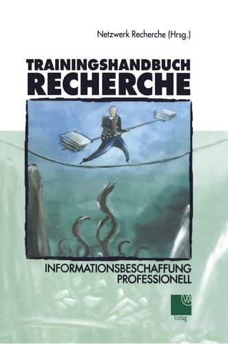 Trainingshandbuch Recherche Informationsbeschaffung professionell
