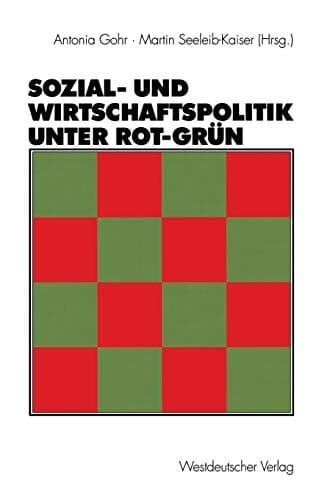 Sozial- und Wirtschaftspolitik unter Rot-Grün