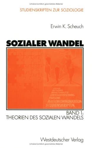 Sozialer Wandel Band 1: Theorien des sozialen Wandels