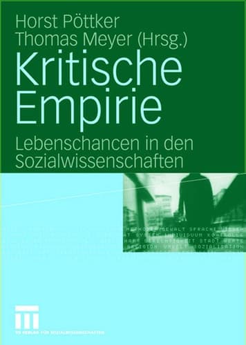 Kritische Empirie Lebenschancen in den Sozialwissenschaften. Festschrift für Rainer Geißler