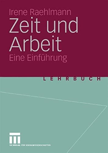 Zeit und Arbeit Eine Einführung