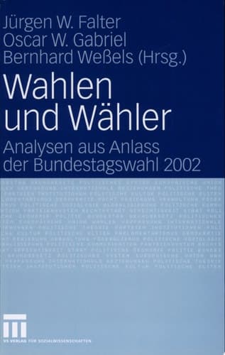 Wahlen und Wähler Analysen aus Anlass der Bundestagswahl 2002