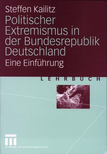 Politischer Extremismus in der Bundesrepublik Deutschland Eine Einführung